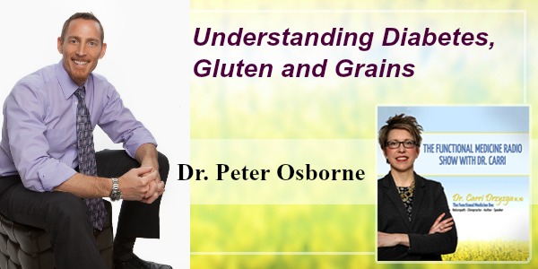 Understanding Diabetes, Gluten and Grains